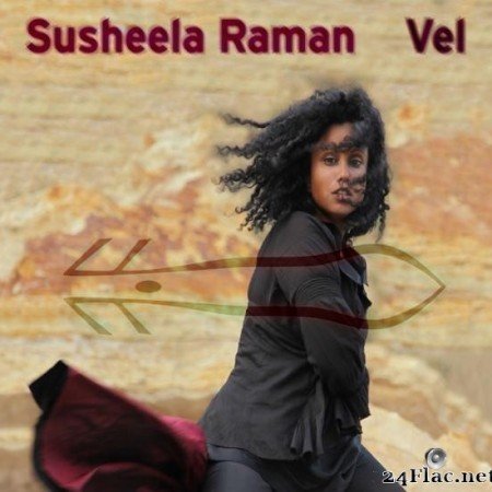 Susheela Raman - Vel (2011) [FLAC (tracks)]