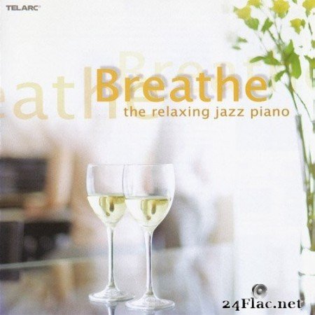 VA - Breathe: The Relaxing Jazz Piano (2007) 