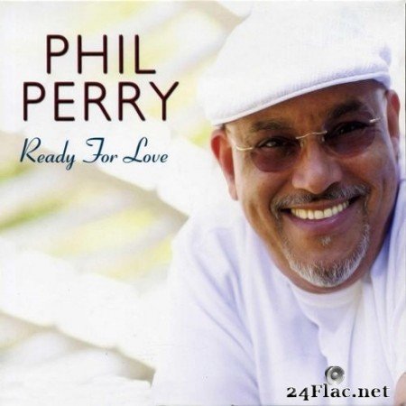 Phil Perry - Ready For Love (2008) 