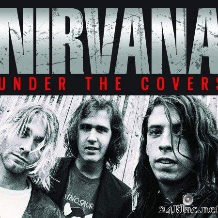 Nirvana - Under The Covers (2019) [FLAC (tracks + .cue)]