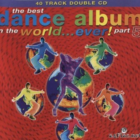 VA - The Best Dance Album In The World... Ever! Part 05 (1995) [FLAC (tracks + .cue)]