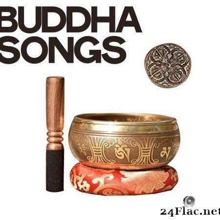 VA - Buddha Songs (2019) [FLAC (tracks)]