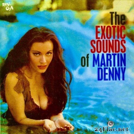 Martin Denny - The Exotic Sounds Of Martin Denny (2019) Hi-Res