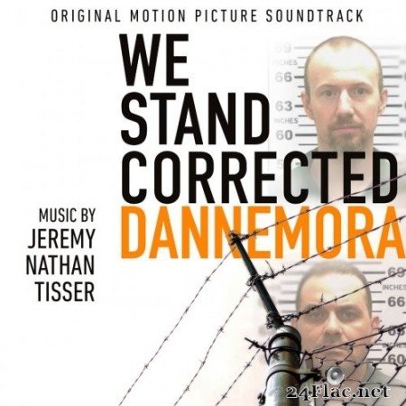 Jeremy Nathan Tisser - We Stand Corrected: Dannemora Original Motion Picture Soundtrack (2019) Hi-Res