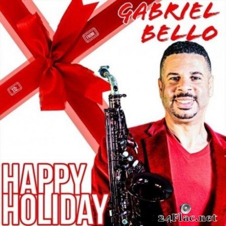 Gabriel Bello - Happy Holiday (2019) FLAC