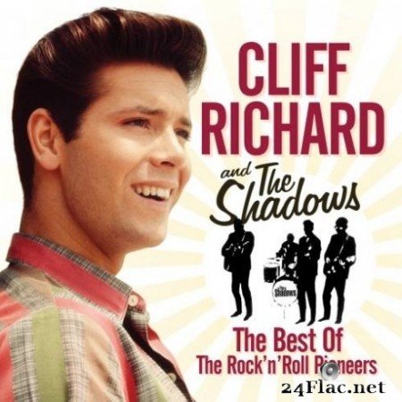 Cliff Richard & The Shadows - The Best of The Rock ‘n’ Roll Pioneers (2019) FLAC