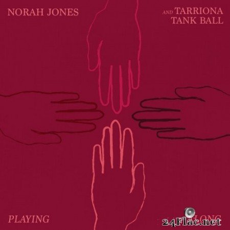 Norah Jones & Tarriona Tank Ball - Playing Along (Single) (2019) Hi-Res