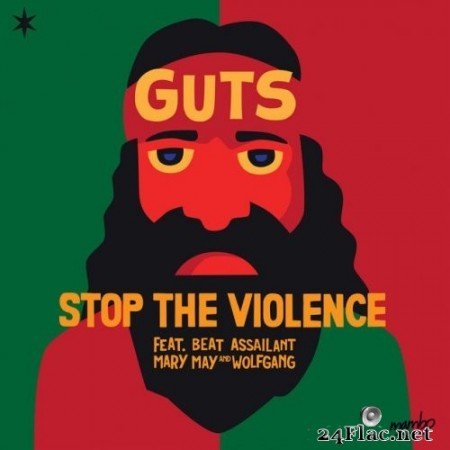 Guts - Stop The Violence (2017) Hi-Res