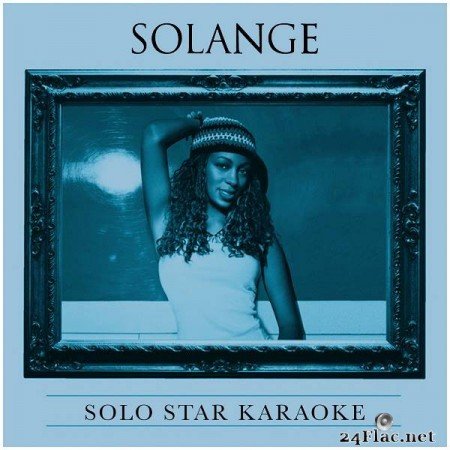 Solange – Solo Star Karaoke [2019]