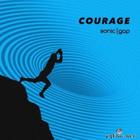 Sonic Gap – Courage [2019]