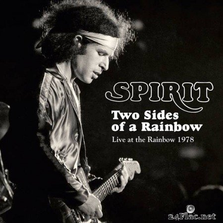 Spirit – Two Sides Of A Rainbow: Live At The Rainbow 1978 [2019]
