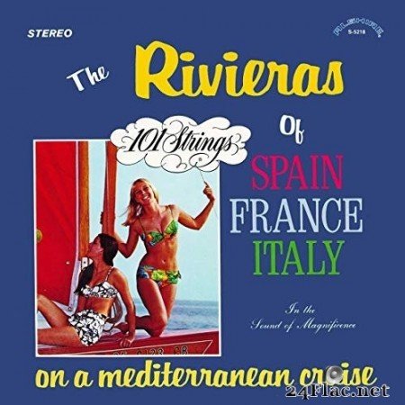 101 Strings Orchestra - The Rivieras of Spain, France, Italy – On a Mediterranean Cruise (Remastered from the Original Alshire Tapes) (1970/2019) Hi-Res