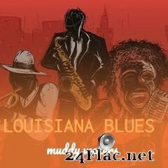 Muddy Waters - Louisiana Blues (2019) FLAC