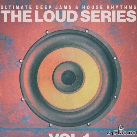 VA - The Loud Series, Vol.1 (2019) [FLAC (tracks)]