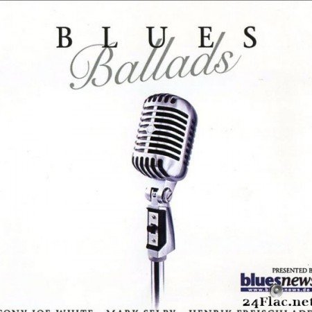 VA - Blues Ballads (2009) [APE (image + .cue)]