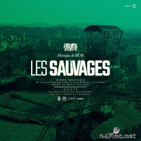 Rob - Les sauvages (Bande originale de la série) (2019) Hi-Res