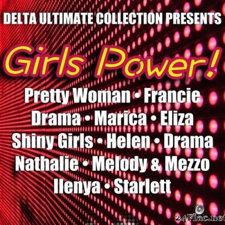 VA - Delta Ultimate Collection presents: Girls Power! (2019) [FLAC (tracks)]