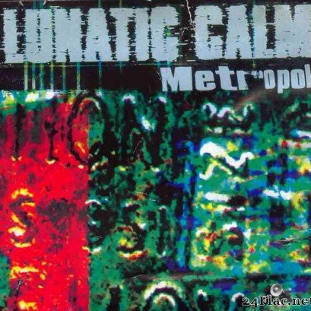 Lunatic Calm - Metropol (1997) [FLAC (tracks + .cue)]