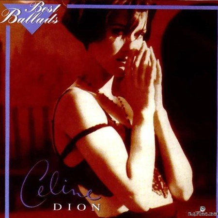 Celine Dion - Best Ballads (1991) [FLAC (tracks + .cue)]