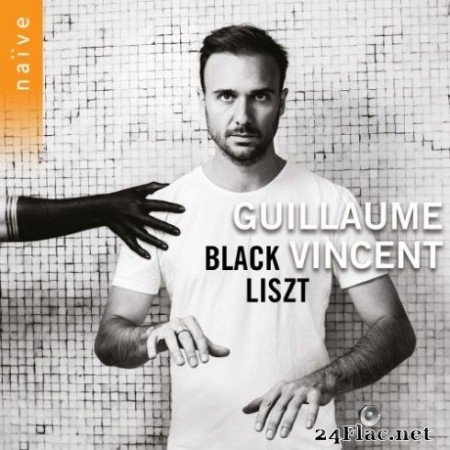 Guillaume Vincent - Black Liszt (2019) Hi-Res