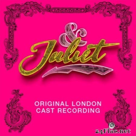 Various Artists - & Juliet (Original London Cast Recording) (2019) Hi-Res