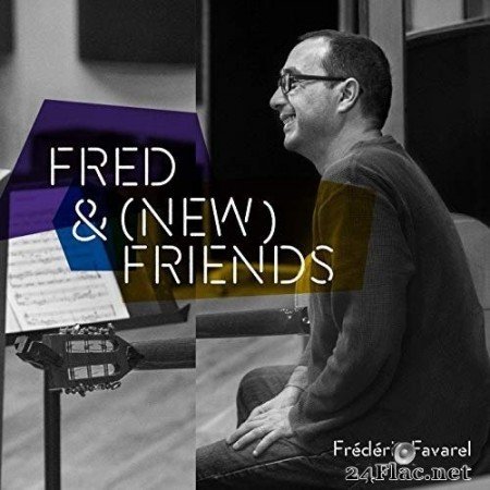 Frédéric Favarel - Fred & (New) Friends (2019) Hi-Res