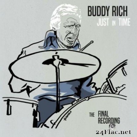 Buddy Rich - Just in Time: The Final Recording (2019) Hi-Res + FLAC