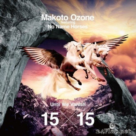Makoto Ozone featuring No Name Horses - Until We Vanish 15x15 (2019) Hi-Res