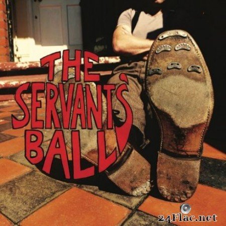 The Servants&#8217; Ball - The Servants&#8217; Ball (2019)
