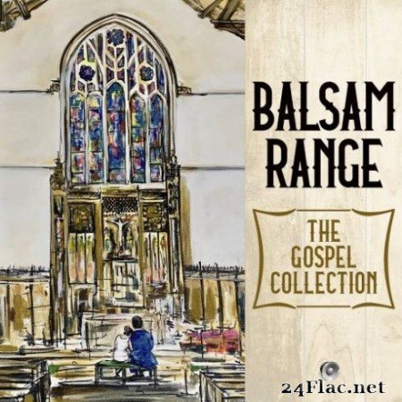 Balsam Range - The Gospel Collection (2019)