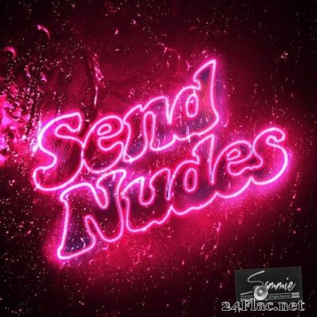 Sammie - Send Nudes (EP) (2019)