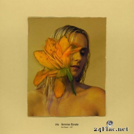 Iris - femme florale (EP) (2019)