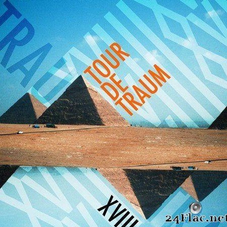 VA & Riley Reinhold - Tour De Traum XVIII (2019) [FLAC (tracks)]