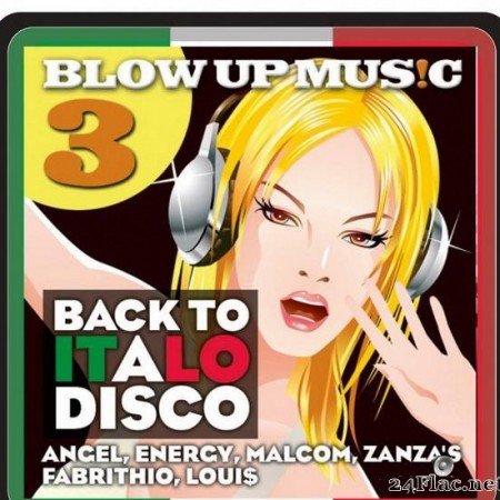 VA - Blow Up Disco Vol 3: Back To Italodisco (2019) [FLAC (tracks)]