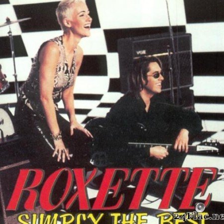 Roxette - Simply The Best (1999) [FLAC (tracks + .cue)]