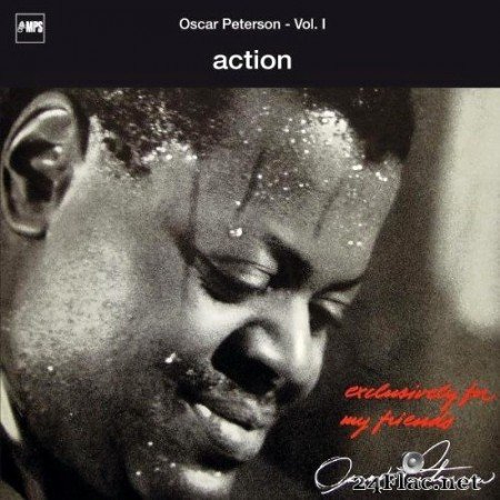 Oscar Peterson - Action [Series: Exclusively For My Friends] (1968/2003) Hi-Res