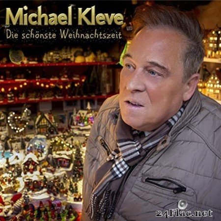 Michael Kleve - Die schönste Weihnachtszeit (2019) FLAC