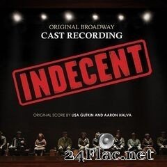 Lisa Gutkin & Aaron Halva - Indecent: Original Broadway Cast Recording (2019) FLAC