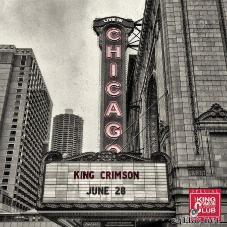 King Crimson – Live In Chicago, 28 June 2017 (Collector’s Club Special Edition) (2017) [24bit Hi-Res]