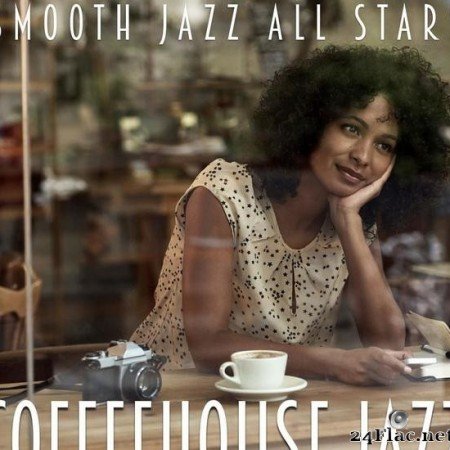 Smooth Jazz All Stars - Coffeehouse Jazz (2015) [FLAC (tracks)]