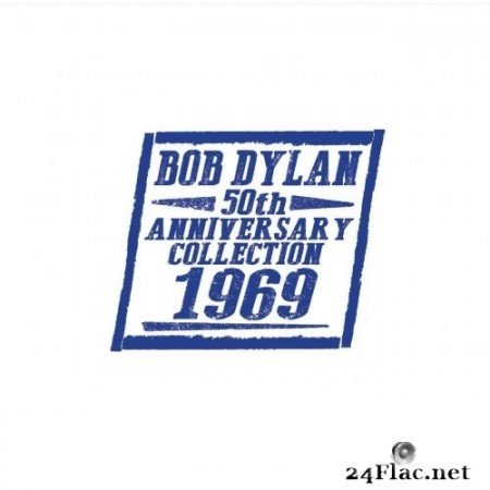 Bob Dylan - 50th Anniversary Collection 1969 (2019) FLAC