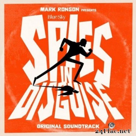 Various Artists - Mark Ronson Presents The Music Of “Spies In Disguise” (2019) FLAC