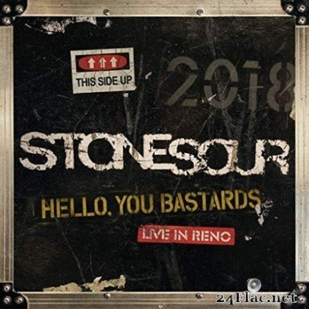 Stone Sour - Hello, You Bastards: Live in Reno (2019) FLAC