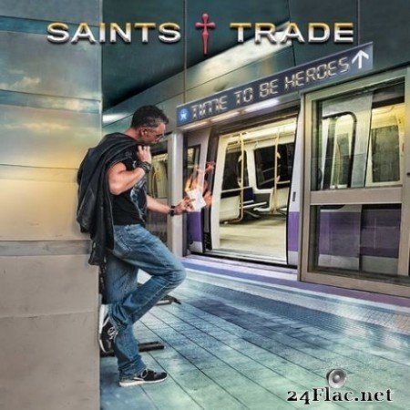 Saints Trade - Time To Be Heroes (2019) FLAC