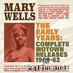 Mary Wells - The Early Years: Complete Motown Releases 1960-62 (2019) FLAC