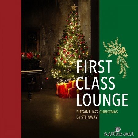 Cafe lounge Christmas - First Class Lounge: Elegant Jazz Christmas by Steinway (2019) FLAC + Hi-Res