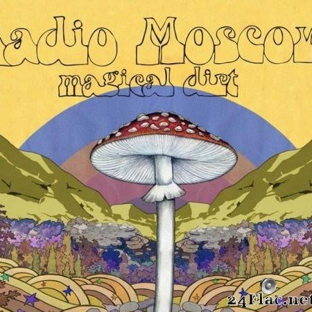 Radio Moscow - Magical Dirt (2014) [FLAC (tracks + .cue)]