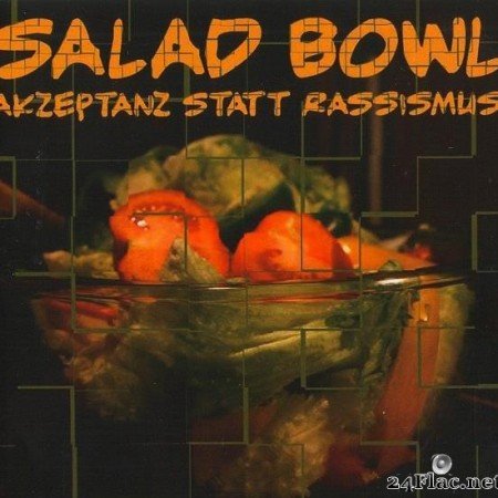 VA - Salad Bowl: Akzeptanz statt Rassismus (2008) [FLAC (tracks + .cue)]