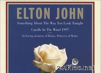 Elton John - Something About The Way You Look Tonight / Candle In The Wind (1997) [FLAC (tracks + .cue)]