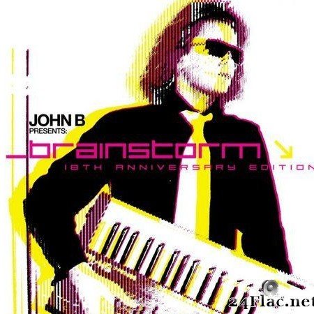 John B - Brainstorm (18th Anniversary Edition) (Explicit Remastered) (2019) [FLAC (tracks)]